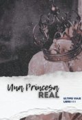 Portada del libro "Una Princesa Real-Ultimo viaje (libro 3)"