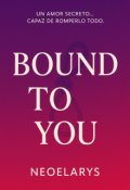 Portada del libro "Bound to you"