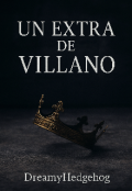 Portada del libro "Un extra de villano."