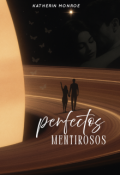 Portada del libro "Perfectos Mentirosos"