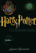 Portada del libro "Harry Potter y La Serpiente Oculta "
