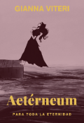 Portada del libro "Aetérneum: Para toda la eternidad "