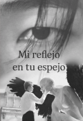 Portada del libro "Mi reflejo en tu espejo "