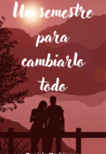 Portada del libro "Un semestre para cambiarlo todo "