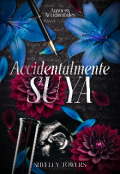 Portada del libro "Accidentalmente Suya"
