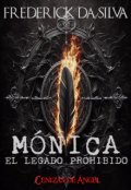 Portada del libro "Mónica El Legado Prohibido"