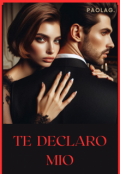 Portada del libro "Te Declaro Mio"