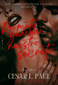 Portada del libro "Prometo Guardar Nuestro Secreto"