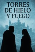 Portada del libro "Torres de Hielo y Fuego"
