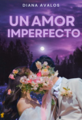 Portada del libro "Un Amor Imperfecto"