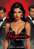 Portada del libro "La Venganza que nos une."