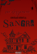 Portada del libro "Mi desgracia comenzó desde la sangre "