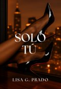 Portada del libro "Solo Tú"