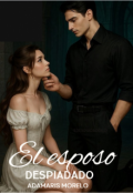 Portada del libro "El esposo despiadado: entre la dominación y el amor."