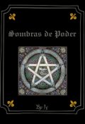 Portada del libro "Sombras De Poder I."