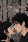 Portada del libro "Somos una Mentira"
