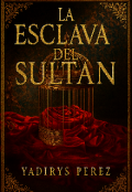 Portada del libro "La Esclava Del Sultán "
