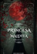 Portada del libro "La Princesa Maldita (borrador)"