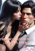 Portada del libro "Primero matrimonio, después amor."