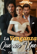 Portada del libro "La Venganza que nos une."