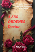 Portada del libro "A sus órdenes doctor "