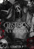 Portada del libro "Obsesión bajo la máscara [+21]"