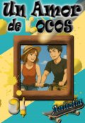 Portada del libro "Un Amor de Locos"
