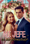 Portada del libro "Mi jefe es mi prometido"
