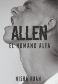 Portada del libro "Allen El humano alfa"