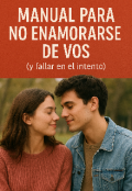 Portada del libro "Manual para no enamorarse de vos "