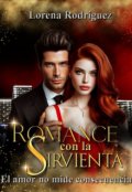 Portada del libro "Romance con la sirvienta: El amor no mide consecuencias "