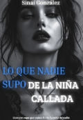 Portada del libro "Lo que nadie supo de la niña callada "