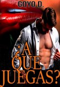 Portada del libro "¿a Que Juegas?"