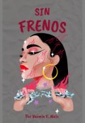 Portada del libro "Sin Frenos"
