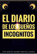 Portada del libro "El Diario De Los Sueños Incognitos"