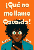 Portada del libro "¡que no me llamo Osvaldo! "