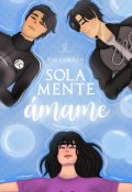 Portada del libro "Solamente ámame"
