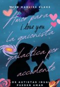Portada del libro "Amor para la guionista galáctica por accidente"