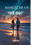 Portada del libro "Manual de un " Casi Algo" "