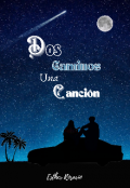 Portada del libro "Dos caminos una canción "