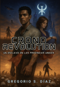 Portada del libro "Cronorevolution: un esclavo en las Provincias Unidas"