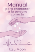 Portada del libro "Manual para Enamorar a la Persona Correcta"