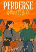 Portada del libro "Perderse Contigo "