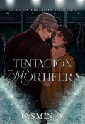 Portada del libro "Tentación mortífera [omegaverse]"