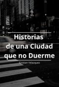 Portada del libro "Historias de una Ciudad que no Duerme y Otras Cosas"