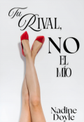 Portada del libro "Tu rival, no el mío"