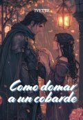 Portada del libro "Como Domar a un Cobarde"