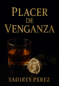 Portada del libro "Placer De Venganza "