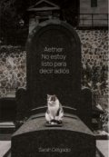 Portada del libro "Aether: No estoy listo para decir adiós"