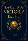 Portada del libro "La última victoria del 10"